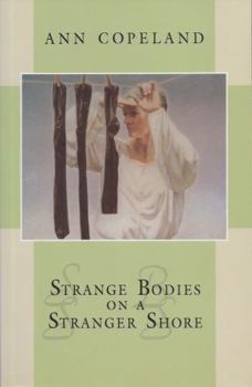 Paperback Strange Bodies on a Stranger Shore Book