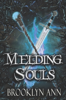 Melding Souls - Book #6 of the Brides of Prophecy