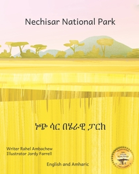 Paperback Nechisar National Park: Learn To Count with Ethiopian Animals in English and Amharic Book