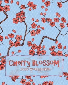 Paperback Cherry Blossom 2020 Weekly Planner: Blue and Pink Dated Calendar Notebook; Get Stuff Done with Goals Important Dates and To-Do Lists Book