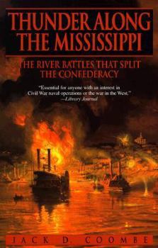 Paperback Thunder Along the Mississippi: The River Battles That Split the Confederacy Book