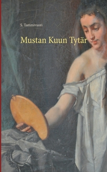 Paperback Mustan Kuun Tytär [Finnish] Book