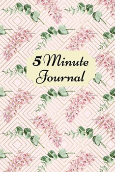 Paperback 5 Minute Journal: Daily simple guide for practising gratitude, optimism and achieving goals Book