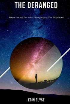 The Deranged - Book #2 of the Displaced Series