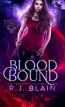 Blood Bound - Book #1 of the Lowrance Vampires