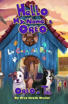 Paperback Hello my Name is Oreo - Oreo's Tail: Oreo's Tail Book