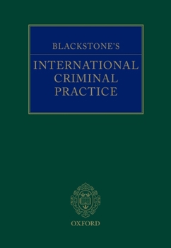 Hardcover Blackstone's International Criminal Practice Book