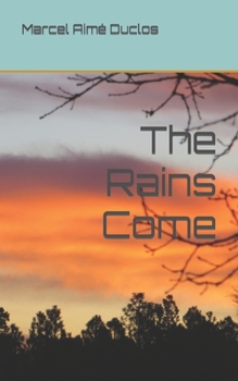 Paperback The Rains Come Book