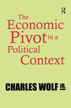 Paperback The Economic Pivot in a Political Context Book