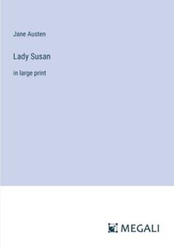 Paperback Lady Susan: in large print Book