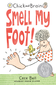 Chick and Brain: Smell My Foot! - Book #1 of the Chick and Brain