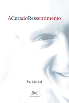 Paperback A Cura do ressentimento [Portuguese] Book