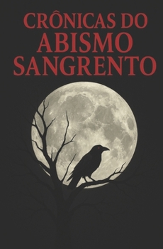 Paperback Crônicas Do Abismo Sangrento [Portuguese] Book