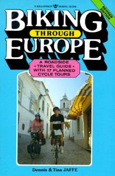 Paperback Biking Through Europe: A Roadside Travel Guide with 17 Planned Cycle Tours Book