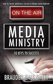 Paperback Media Ministry: 10 Keys to Success Book