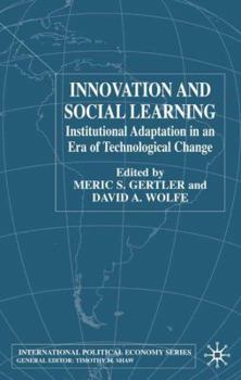 Hardcover Innovation and Social Learning: Institutional Adaptation in an Era of Technological Change Book