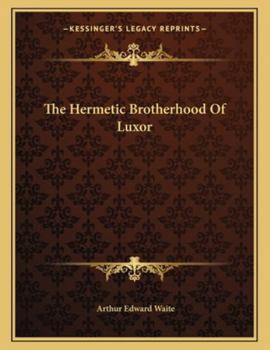 Paperback The Hermetic Brotherhood of Luxor Book