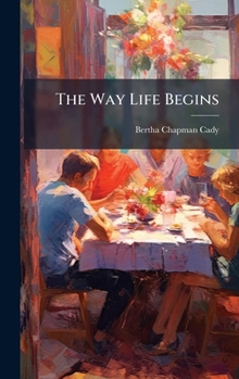 The Way Life Begins: An Introduction to Sex Education