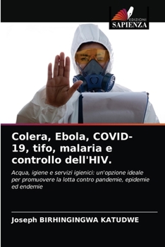 Paperback Colera, Ebola, COVID-19, tifo, malaria e controllo dell'HIV. [Italian] Book