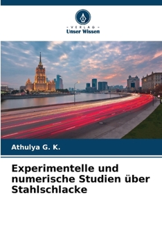Paperback Experimentelle und numerische Studien über Stahlschlacke [German] Book