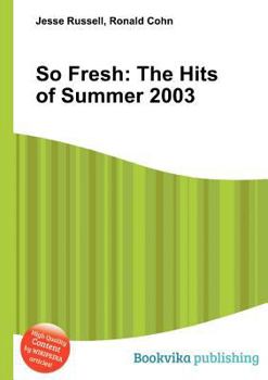 Paperback So Fresh: The Hits of Summer 2003 Book