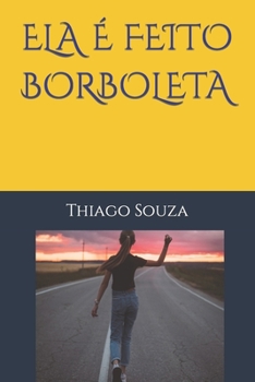 Paperback Ela É Feito Borboleta [Portuguese] Book