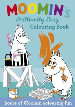 Moomin's Brilliantly Busy Colouring Book