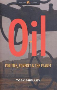 Paperback Oil: Politics, Poverty and the Planet Book