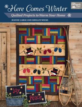 Paperback Here Comes Winter: Quilted Projects to Warm Your Home Book