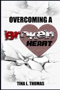 Paperback Overcoming A Broken Heart Book