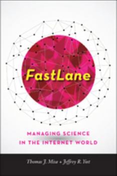 Hardcover Fastlane: Managing Science in the Internet World Book