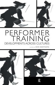 Paperback Performer Training: Developments Across Cultures Book