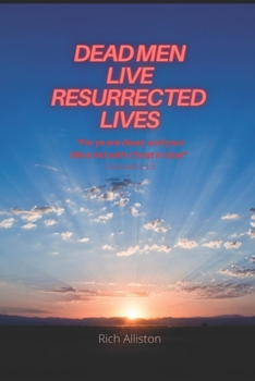 Paperback Dead Men Live Resurrected Lives Book
