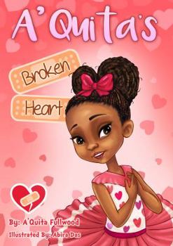 Paperback A'Quita's Broken Heart Book