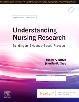 Paperback Understanding Nursing Research: First South Asia Edition: Building an Evidence-Based Practice Book