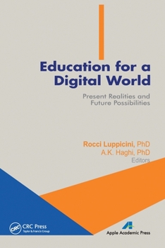 Paperback Education for a Digital World: Present Realities and Future Possibilities Book