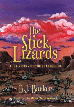 Hardcover The Stick Lizards: Book 3 The Mystery of the Roadrunner Book