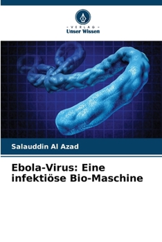 Paperback Ebola-Virus: Eine infektiöse Bio-Maschine [German] Book
