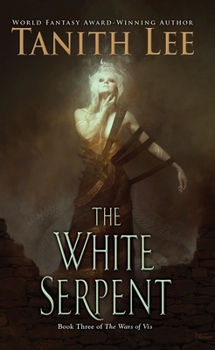 The White Serpent - Book #3 of the Novels of Vis