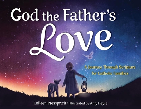 Paperback God the Father's Love: A Journey Through Scripture for Catholic Families Book