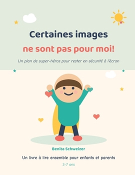 Paperback Certaines images ne sont pas pour moi! [French] Book