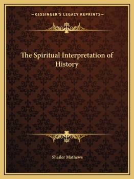 Paperback The Spiritual Interpretation of History Book
