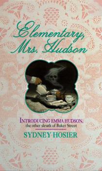 Elementary, Mrs. Hudson - Book #1 of the Mrs. Hudson Mystery