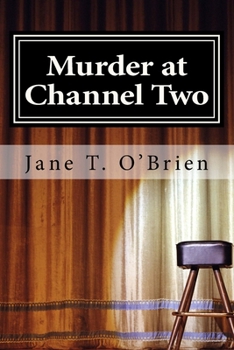 Murder at Channel Two - Book #2 of the Cassandra Cross