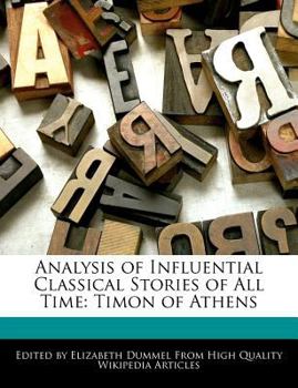 Paperback Analysis of Influential Classical Stories of All Time: Timon of Athens Book