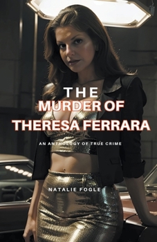 Paperback The Murder of Theresa Ferrara Book