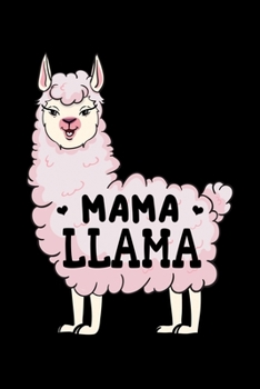 Mama Llama: Alpaca Notebook to Write in, 6x9, Lined, 120 Pages Journal