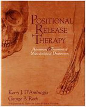 Hardcover Positional Release Therapy: Assessment & Treatment of Musculoskeletal Dysfunction Book
