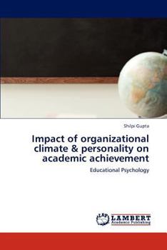 Paperback Impact of organizational climate & personality on academic achievement Book