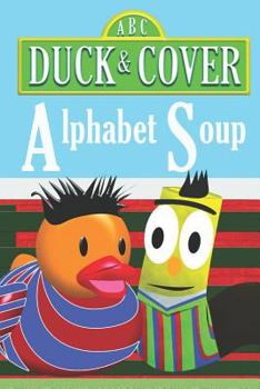 Paperback Duck and Cover Alphabet Soup Book